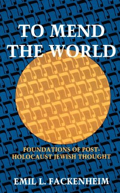 To Mend the World - Fackenheim, Emil L.; George Borchardt, Inc.
