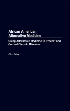 African American Alternative Medicine - Bailey, Eric J.