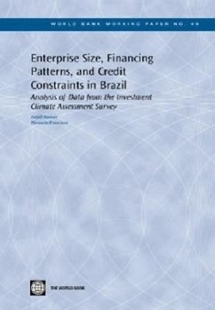 Enterprise Size, Financing Patterns, and Credit Constraints in Brazil: Analysis of Data from the Investment Climate Assessment Survey - Kumar, Anjali; Francisco, Manuela