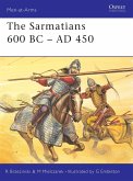 The Sarmatians 600 BC-AD 450