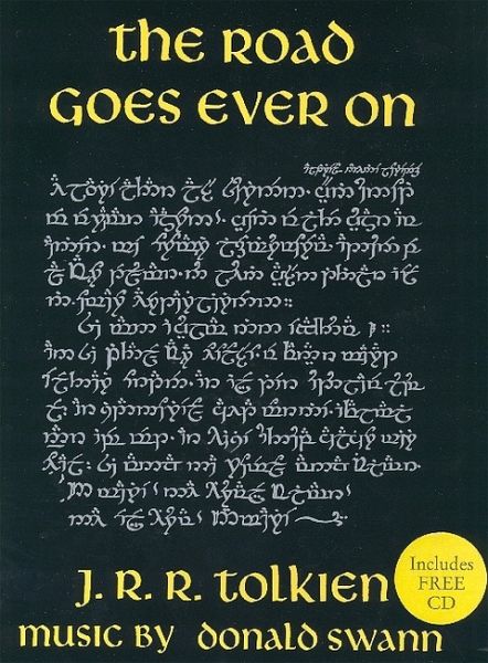 Road Goes Ever On Road Goes Ever On