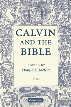 Calvin and the Bible - McKim, Donald K. (ed.)