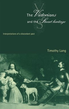 The Victorians and the Stuart Heritage - Lang, Timothy