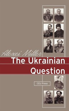 The Ukrainian Question - Miller, Alexei