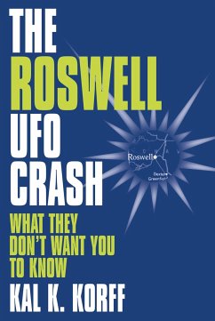The Roswell UFO Crash - Korff, Kal K