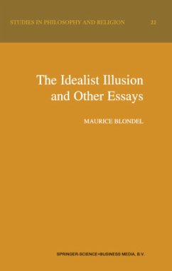 The Idealist Illusion and Other Essays - Blondel, Maurice