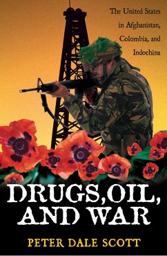 Drugs, Oil, and War - Scott, Peter Dale