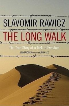 The Long Walk: The True Story of Trek to Freedom - Rawicz, Slavomir