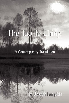The Tao Te Ching, a Contemporary Translation - Lumpkin, Joseph B.; Laozi
