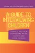 A Guide to Interviewing Children - Bild 1