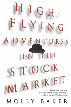 High-Flying Adventures in the Stock Market - Baker, Molly