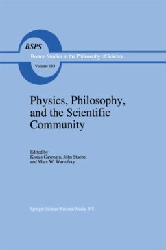 Physics, Philosophy, and the Scientific Community - Gavroglu, K. / Stachel, J. / Wartofsky, Marx W. (Hgg.)