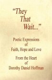 They That Wait - Poetic Expressions of Faith, Hope and Love