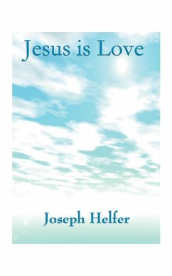 Jesus is Love - Helfer, Joseph