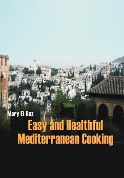 Easy and Healthful Mediterranean Cooking - El-Baz, Mary