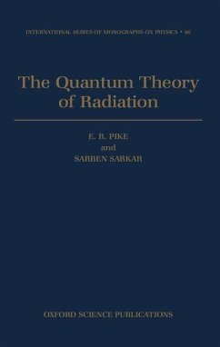 The Quantum Theory of Radiation - Pike, E R; Sarkar, Sarben