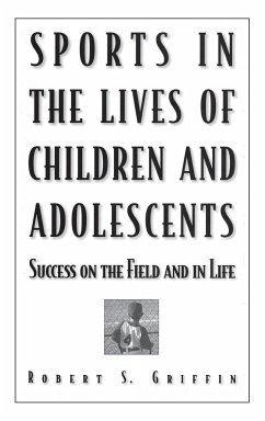 Sports in the Lives of Children and Adolescents - Griffin, Robert