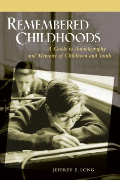 Remembered Childhoods - Long, Jeffrey