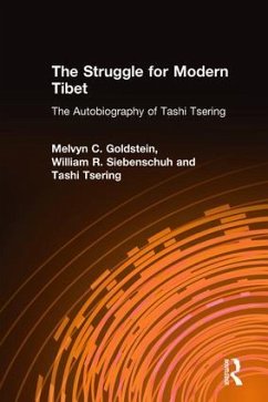 The Struggle for Modern Tibet - Goldstein, Melvyn C; Siebenschuh, William R; Tsering, Tashi