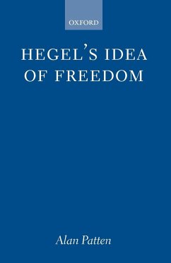 Hegel's Idea of Freedom - Patten, Alan