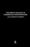 The Rise of the Laity in Evangelical Protestantism