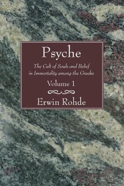 Psyche, 2 Volumes: The Cult of Souls and Belief in Immortality Among the Greeks - Rohde, Erwin