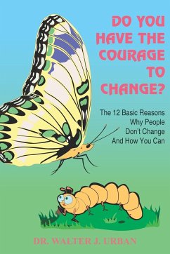 Do You Have the Courage to Change?