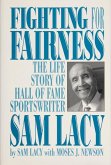 Fighting for Fairness: The Life Story of Hall of Fame Sportswriter Sam Lacy