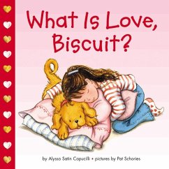 What Is Love, Biscuit? - Capucilli, Alyssa Satin