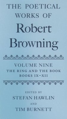 The Poetical Works of Robert Browning - Hawlin, Stefan / Burnett, Tim