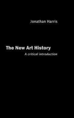 The New Art History - Harris, Jonathan