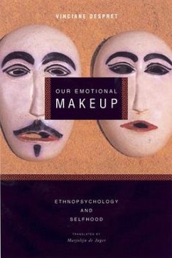 Our Emotional Makeup - Despret, Vinciane