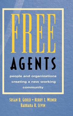 Free Agents - Gould, Susan B; Weiner, Kerry J; Levin, Barbara R