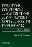 Definitions, Conversions, and Calculations for Occupational Safety and Health Professionals