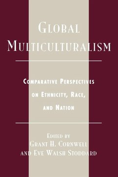 Global Multiculturalism - Cornwell, Grant H; Stoddard, Eve Walsh Global Multiculturalism - Cornwell, Grant H; Stoddard, Eve Walsh
