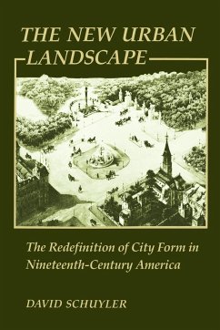 The New Urban Landscape - Schuyler, David