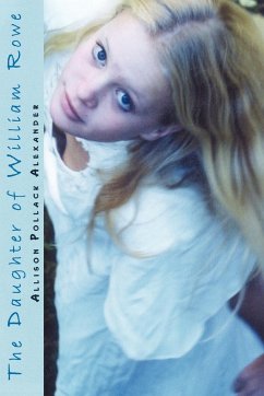 The Daughter of William Rowe - Alexander, Allison Pollack