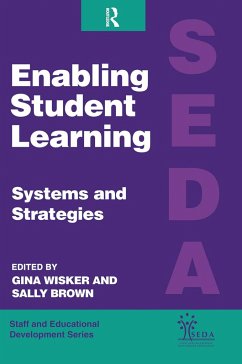 Enabling Student Learning - Brown, Sally (Educational Development Adviser University of Northumbria at Newcastle) / Wisker, Gina (Staff Development Adviser Anglia Polytechnic University) (eds.)