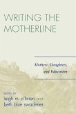 Writing the Motherline