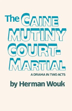 The Caine Mutiny Court-Martial - Wouk, Herman