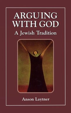 Arguing with God - Laytner, Anson H Arguing with God - Laytner, Anson H