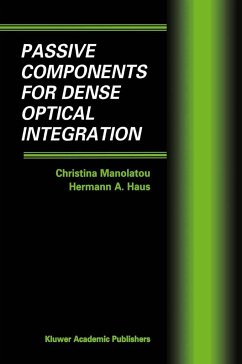 Passive Components for Dense Optical Integration - Manolatou, Christina;Haus, Hermann A.