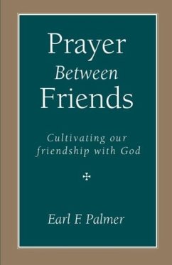 Prayer Between Friends - Palmer, Earl F.