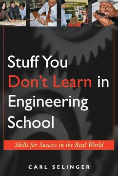 Stuff You Don't Learn in Engineering School - Selinger, Carl