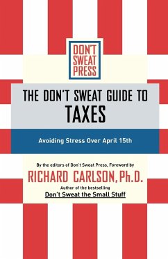 The Don't Sweat Guide to Taxes - Carlson, Richard