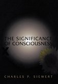 The Significance of Consciousness