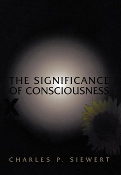 The Significance of Consciousness - Siewert, Charles