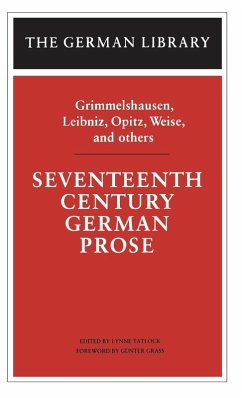 Seventeenth Century German Prose - Christophers, The; Tatlock, Lynne; Grass, Gunter