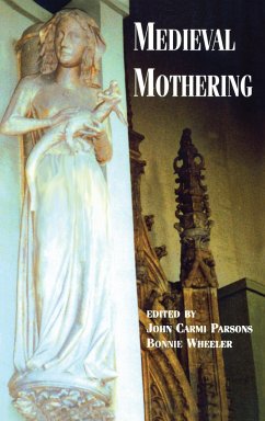 Medieval Mothering - Wheeler, Bonnie (ed.)