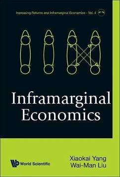Inframarginal Economics - Liu, Raymond Wai-Man; Yang, Xiaokai